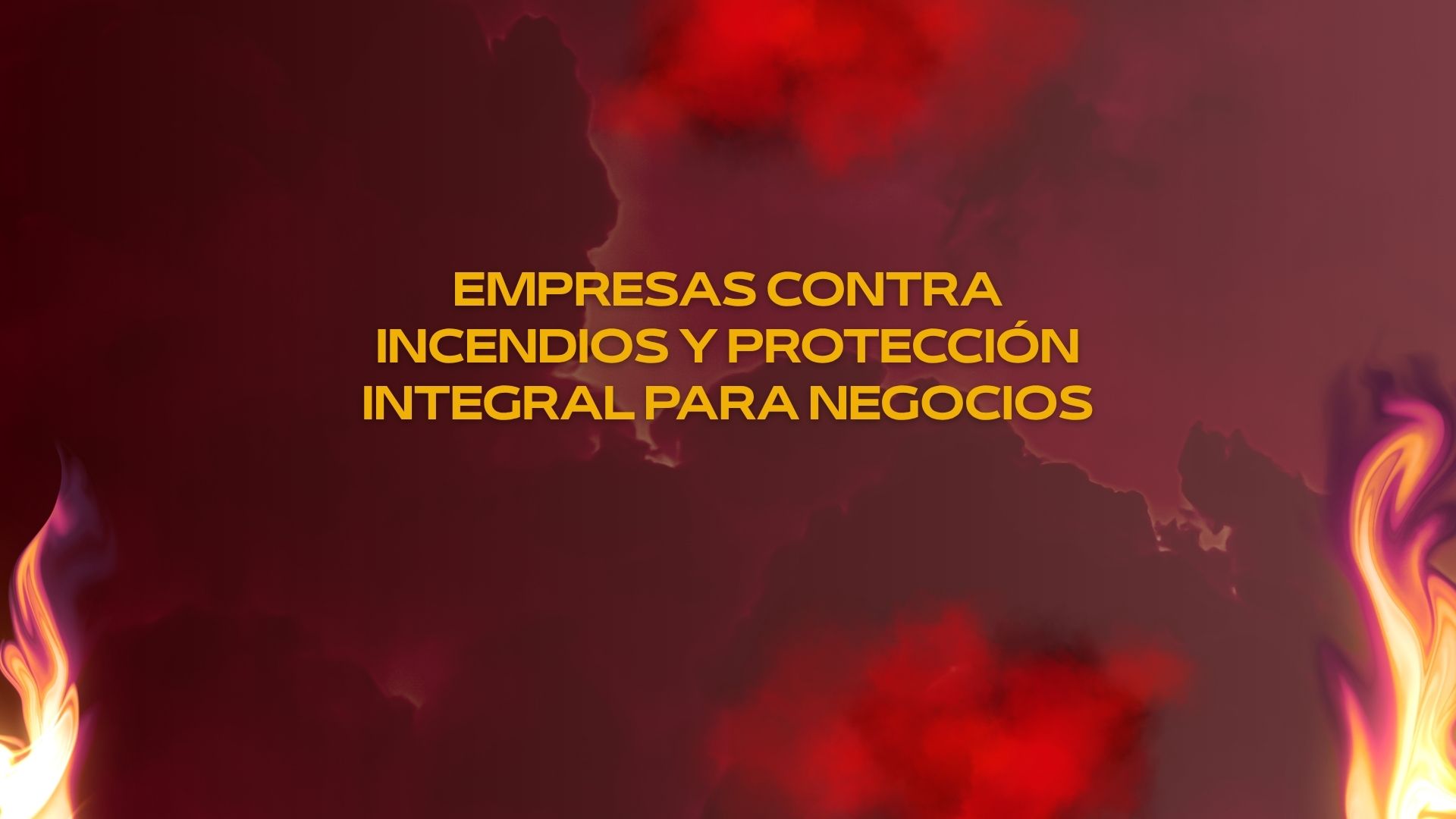 Empresas contra incendios y protección integral para negocios